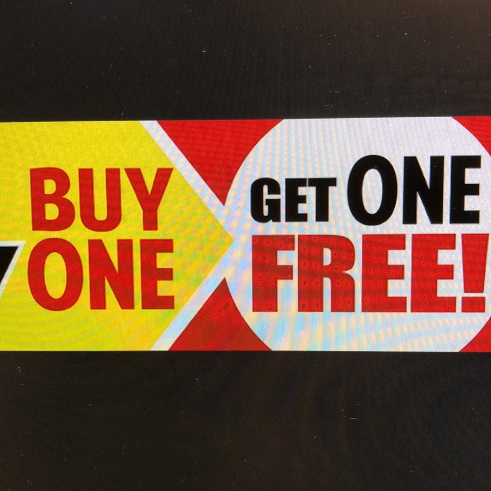 - Buy one get one free for equal or lesser value
